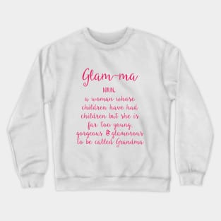 Glam-ma Crewneck Sweatshirt